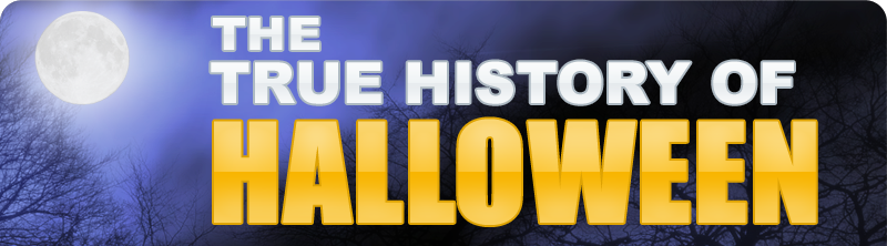 The True History of Halloween